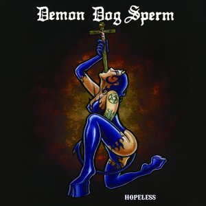 DEMON DOG SPERM - Hopeless cover 