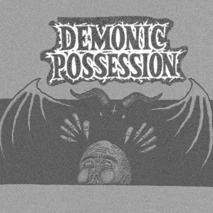 DEMONIC POSSESSION - Demonic Possession cover 