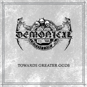 DEMONICAL - Towards Greater Gods cover 
