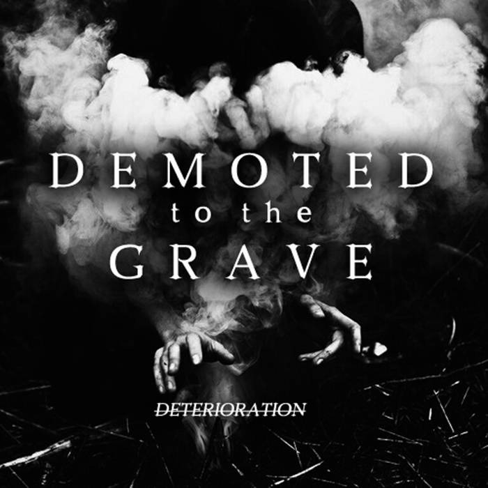 DEMOTED TO THE GRAVE - Deterioration cover 