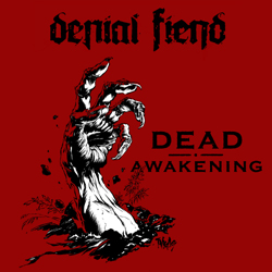 DENIAL FIEND - Dead Awakening cover 