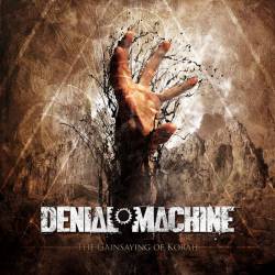 DENIAL MACHINE - The Gainsaying Of Korah cover 