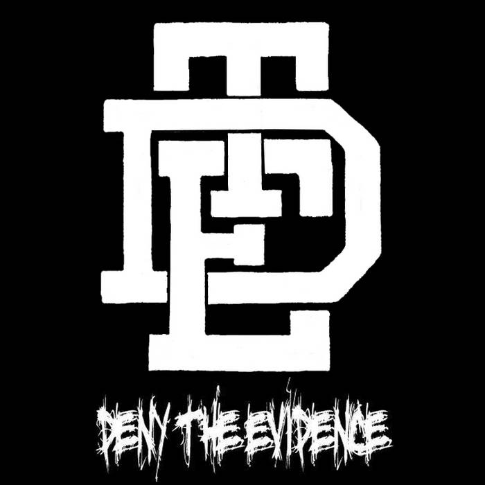 DENY THE EVIDENCE - DTE cover 
