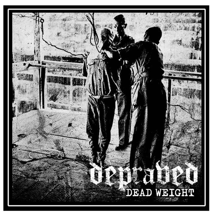 DEPRAVED (CA) - Dead Weight cover 