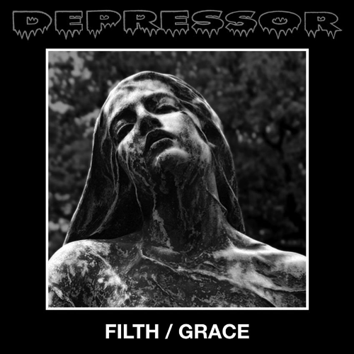 DEPRESSOR (CA) - Filth / Grace cover 