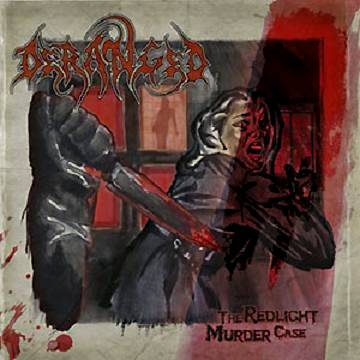 DERANGED - The Redlight Murder Case cover 