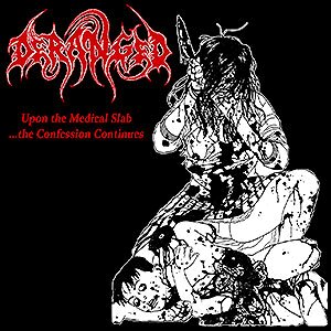 DERANGED - Upon the Medical Slab ...the Confessions Continues cover 