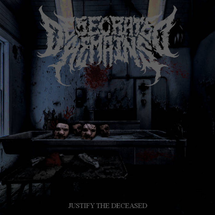 DESECRATED REMAINS - Justify The Deceased cover 