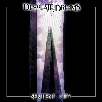 DESOLATE DREAMS - Sentient City cover 