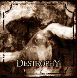 DESTROPHY - Pray cover 