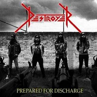 DESTROYER - Prepare for Discharge cover 