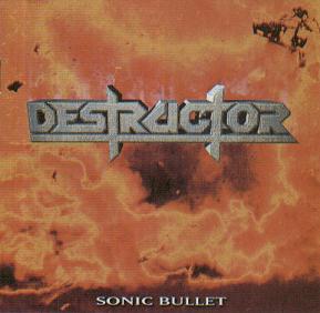 DESTRUCTOR - Sonic Bullet cover 