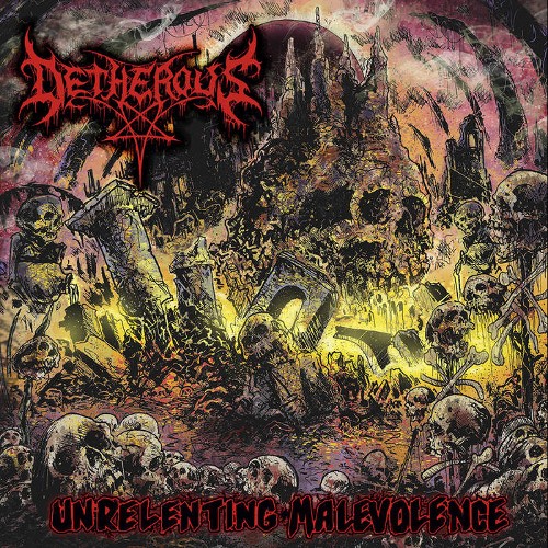 DETHEROUS - Unrelenting Malevolence cover 