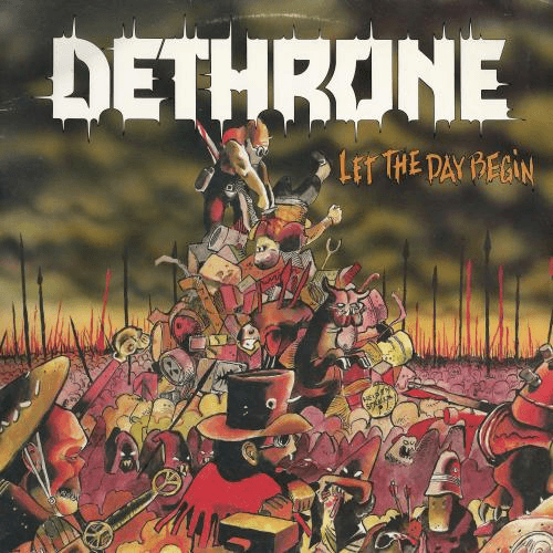 DETHRONE - Let the Day Begin cover 