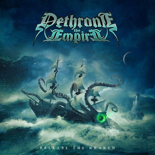DETHRONE THE EMPIRE - Release The Kraken cover 