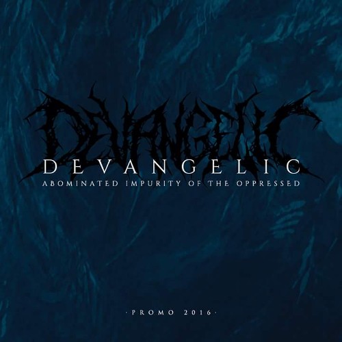 DEVANGELIC - Abominated Impurity of the Oppressed cover 