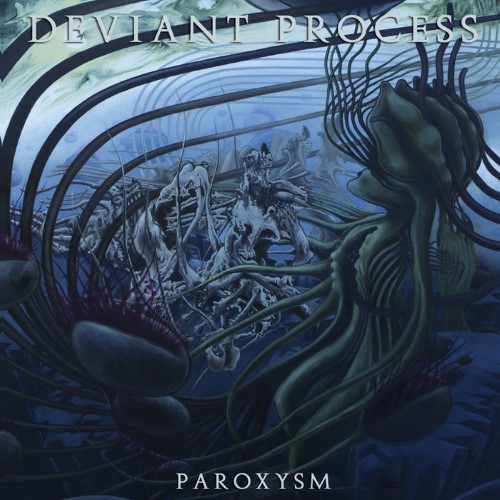 DEVIANT PROCESS - Paroxysm cover 