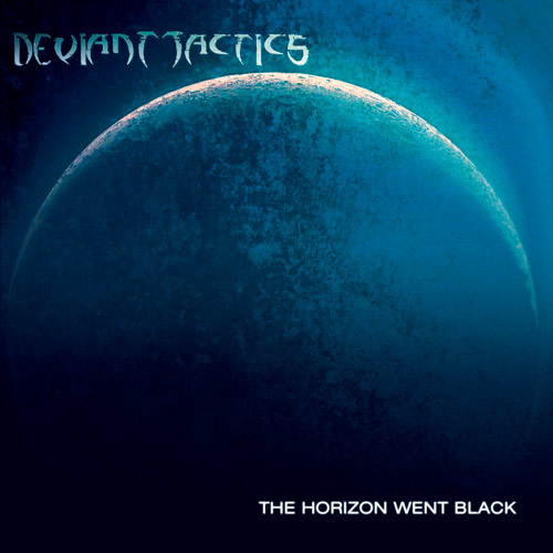 DEVIANT TACTICS - The Horizon Went Black cover 