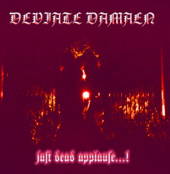 DEVIATE DAMAEN - just dead applause...! cover 