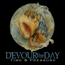 DEVOUR THE DAY - Time & Pressure cover 