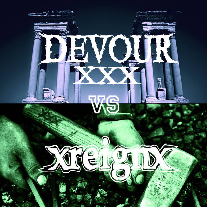 DEVOUR - xDevourx / xREIGNx cover 