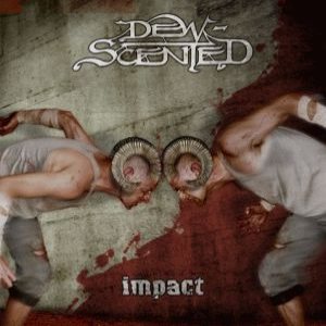 DEW-SCENTED - Impact cover 