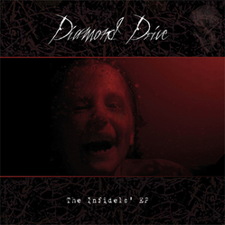 DIAMOND DRIVE - The Infidel's EP cover 