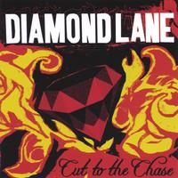 DIAMOND LANE - Cut to the Chase cover 