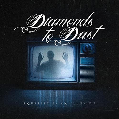 DIAMONDS TO DUST - Equality Is An Illusion cover 