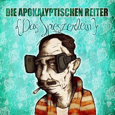 DIE APOKALYPTISCHEN REITER - Das Spieszerlein cover 