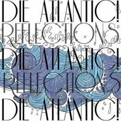DIE ATLANTIC - Reflections cover 