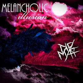 DIE/MAY - Melancholic Illussion cover 