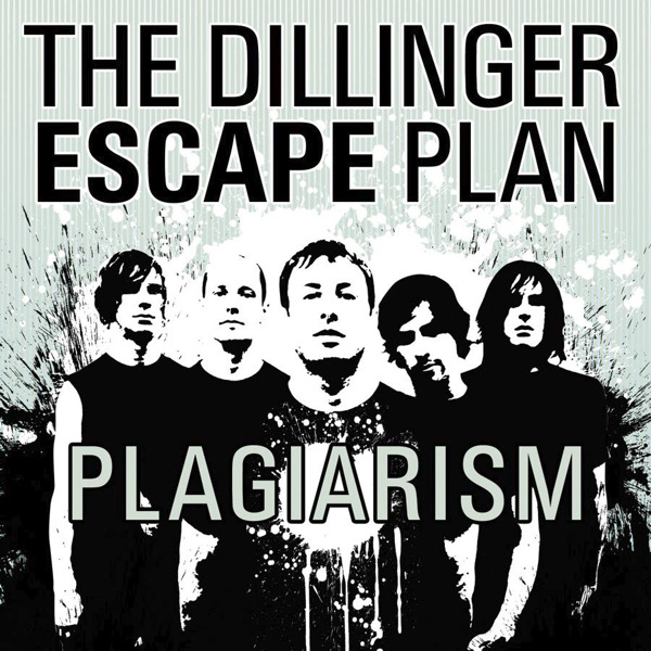 THE DILLINGER ESCAPE PLAN - Plagiarism cover 