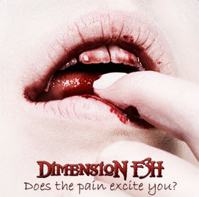 DIMENSION F3H - Does the Pain Excite You? cover 
