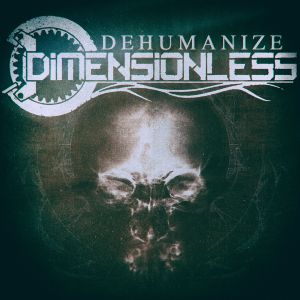 DIMENSIONLESS - Dehumanize cover 