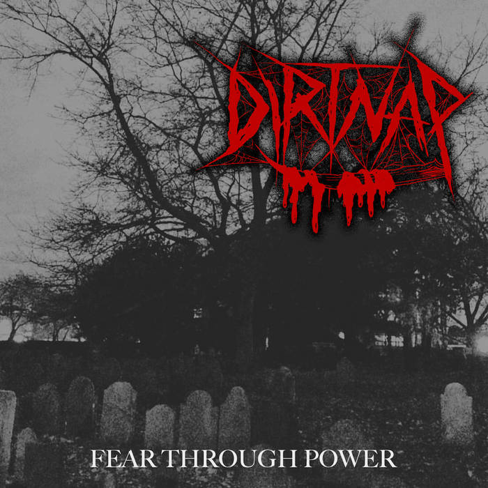 DIRTNAP (TX) - Fear Through Power cover 