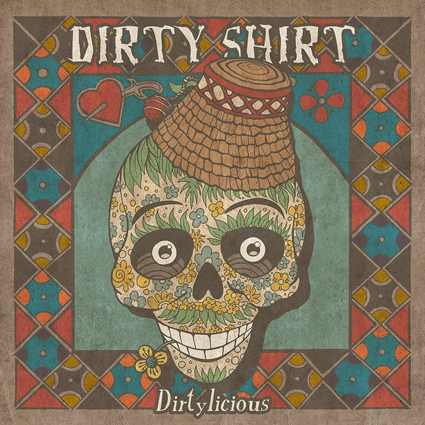 DIRTY SHIRT - Dirtylicious cover 