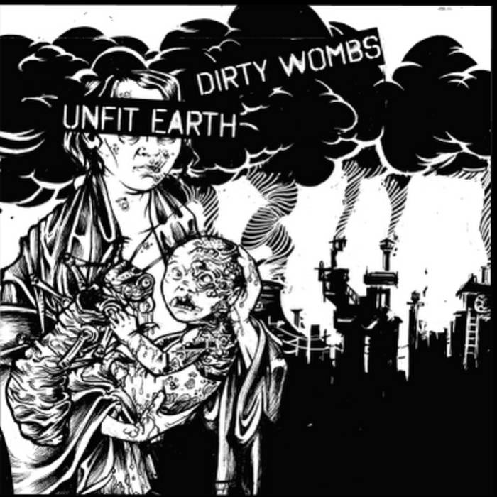 DIRTY WOMBS - Dirty Wombs / Unfit Earth cover 