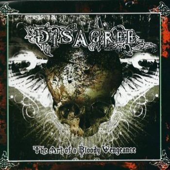 DISAGREE - The Art Of A Bloody Vengeance cover 