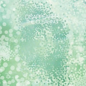 DISAPPEARER - The Clearing cover 
