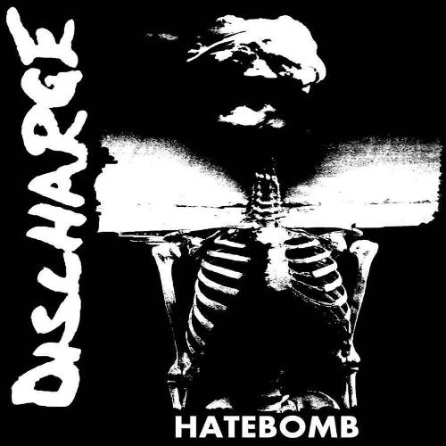 DISCHARGE - Hatebomb cover 