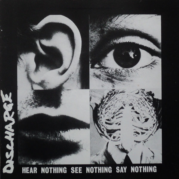 DISCHARGE - Hear Nothing See Nothing Say Nothing cover 