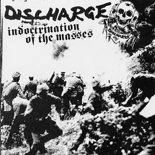 DISCHARGE - Indoctrination Of The Masses cover 
