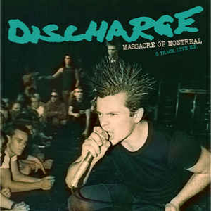 DISCHARGE - Massacre Of Montreal cover 