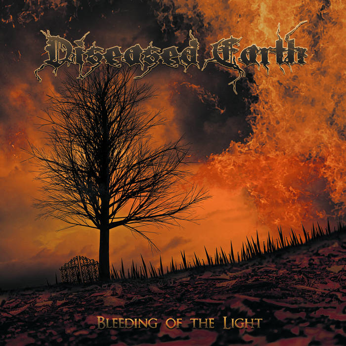DISEASED EARTH - Bleeding Of The Light cover 