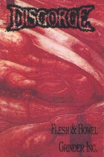 DISGORGE - Flesh & Bowel Grinder Inc. cover 