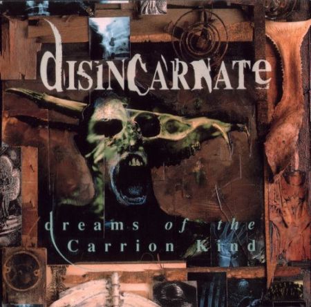 DISINCARNATE - Dreams of the Carrion Kind cover 