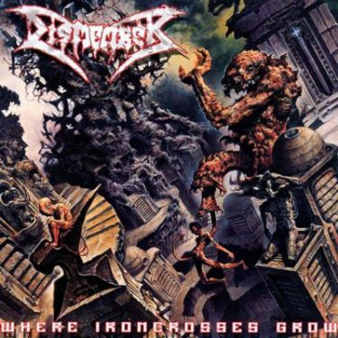 DISMEMBER - Where Ironcrosses Grow cover 