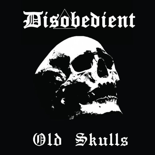 DISOBEDIENT - Old Skulls cover 