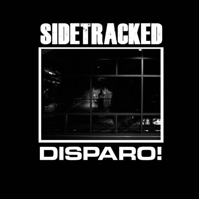 DISPARO! - Sidetracked / Disparo! cover 